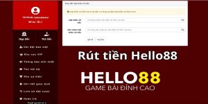 Quy trình rút tiền HELLO88 an toàn, nhanh chóng